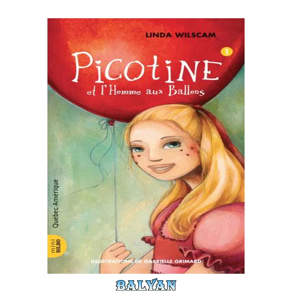 جلد کتاب Picotine 1 - Picotine et l’Homme aux Ballons (French Edition)