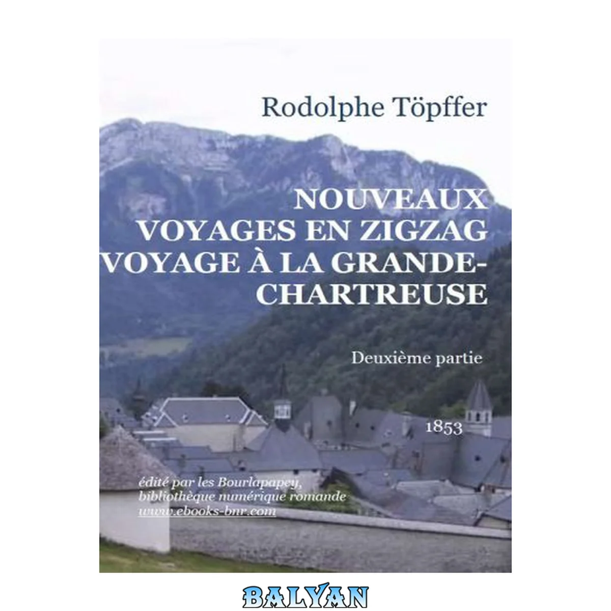 جلد کتاب NOUVEAUX VOYAGES EN ZIGZAG À LA GRANDE CHARTREUSE 2