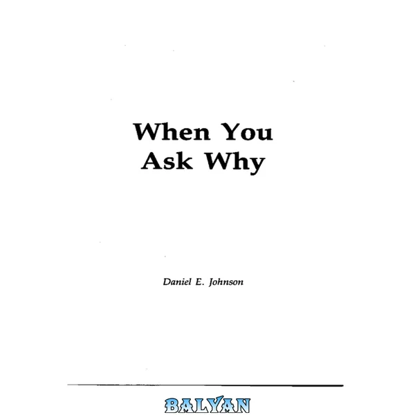 When you ask why