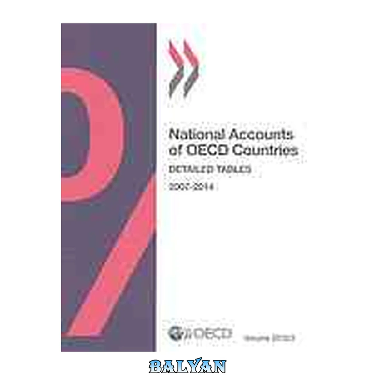 جلد کتاب National Accounts Of OECD Countries, Detailed Tables: 2015/2 (Volume 2) (National Accounts of OECD Countries: Volume 2: Detailed Tables (Volume 2))
