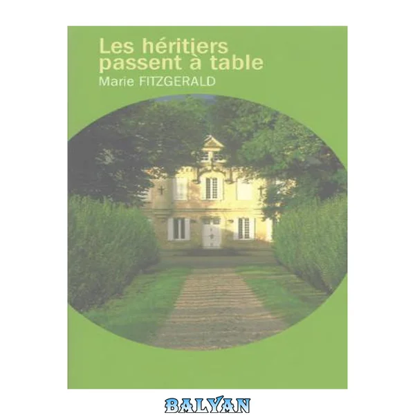 Les héritiers passent à table