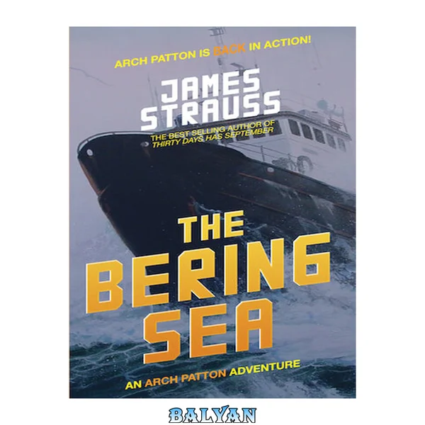 Arch patton : The Bering Sea