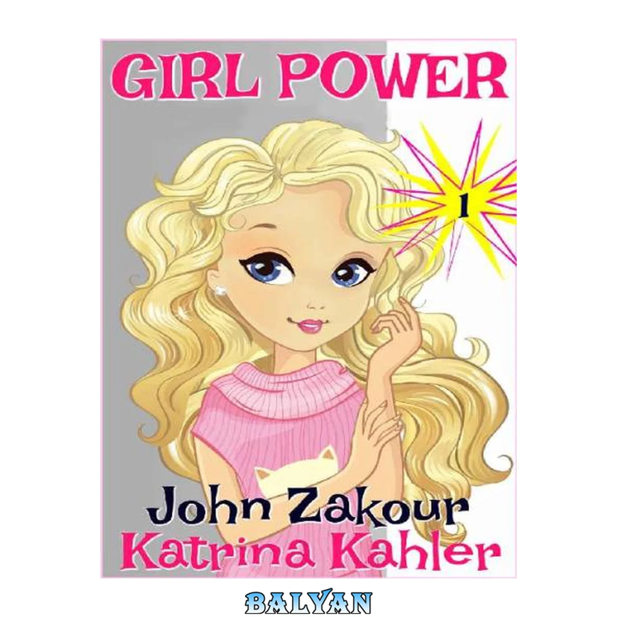 جلد کتاب GIRL POWER - Book 1: Girl to the Rescue! - Books for Girls 9 - 12