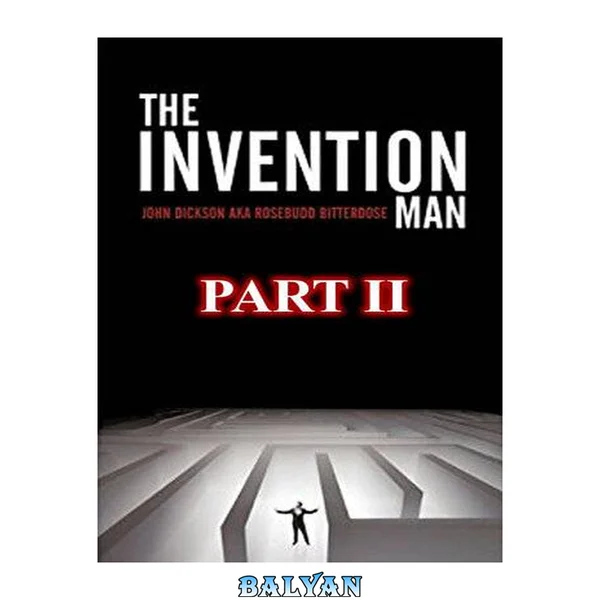 The invention man. Part 2