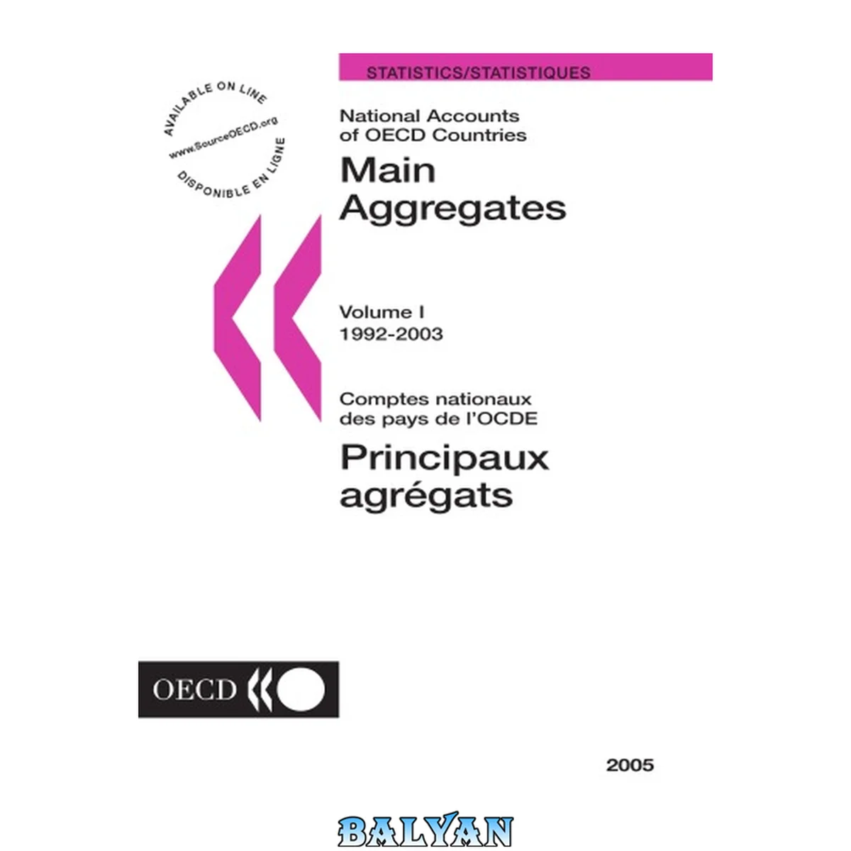 جلد کتاب National Accounts of Oecd Countries: Main Aggregates 1992-2003 (National Accounts of Oecd Countries Comptes Nationaux Des Pays De L'ocde)
