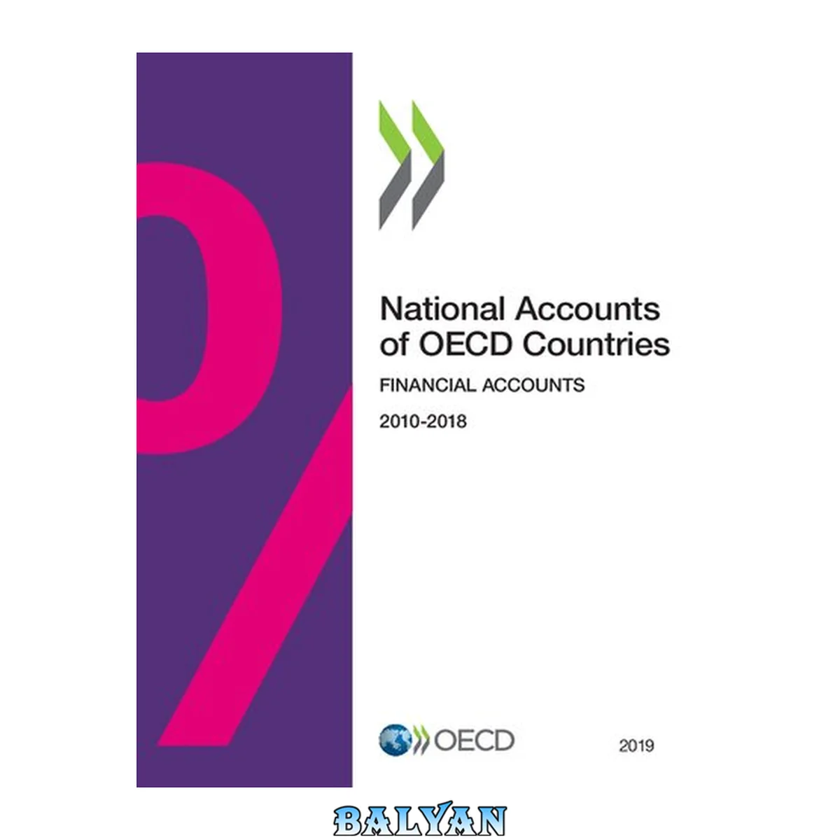جلد کتاب National accounts of OECD countries, Financial accounts 2019 : 2010-2018