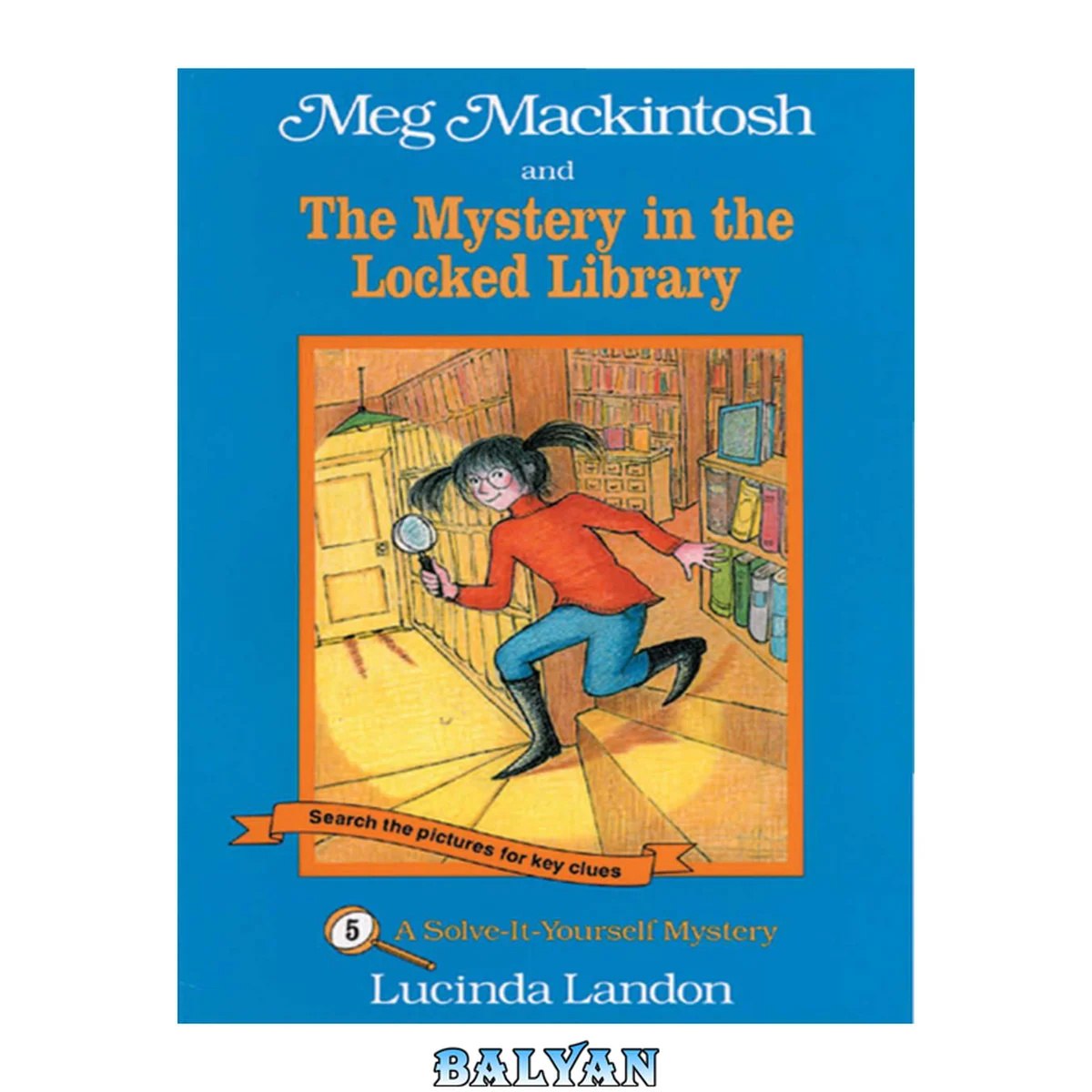 جلد کتاب Meg Mackintosh And The Mystery In The Locked Library (Turtleback School &amp; Library Binding Edition) (Meg Mackintosh Mysteries: A Solve It Yourself Mystery (PB))