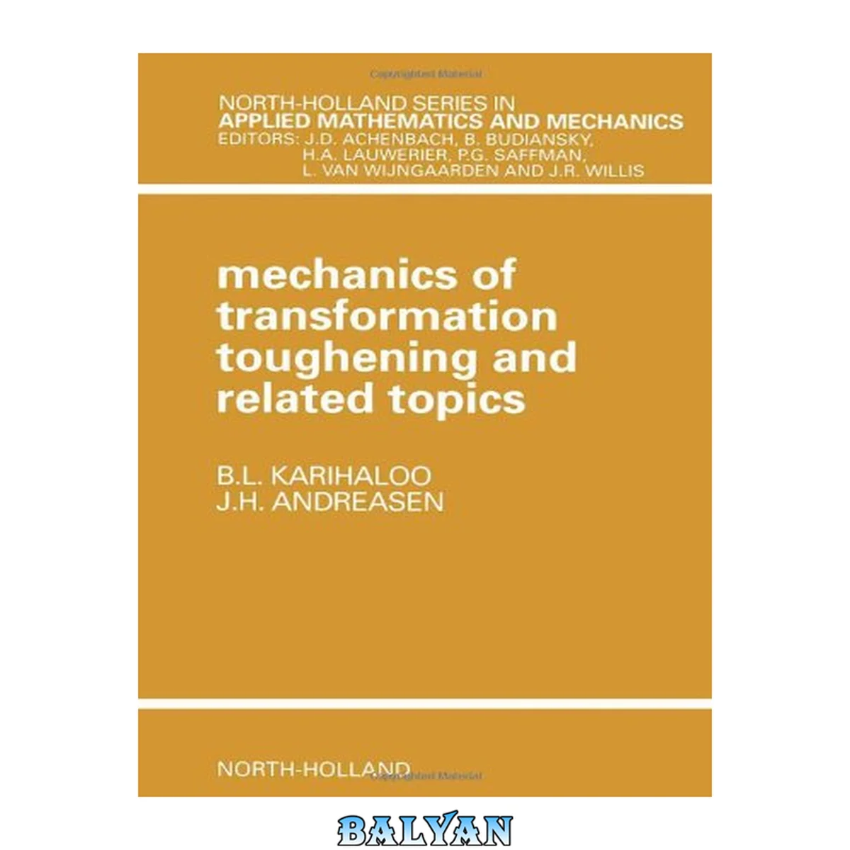 جلد کتاب Mechanics of Transformation Toughening and Related Topics (North-Holland Series in Applied Mathematics and Mechanics)
