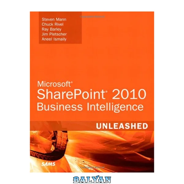 Microsoft SharePoint 2010 Business Intelligence Unleashed