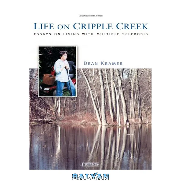 Life on Cripple Creek : Essays On Living with Multiple Sclerosis