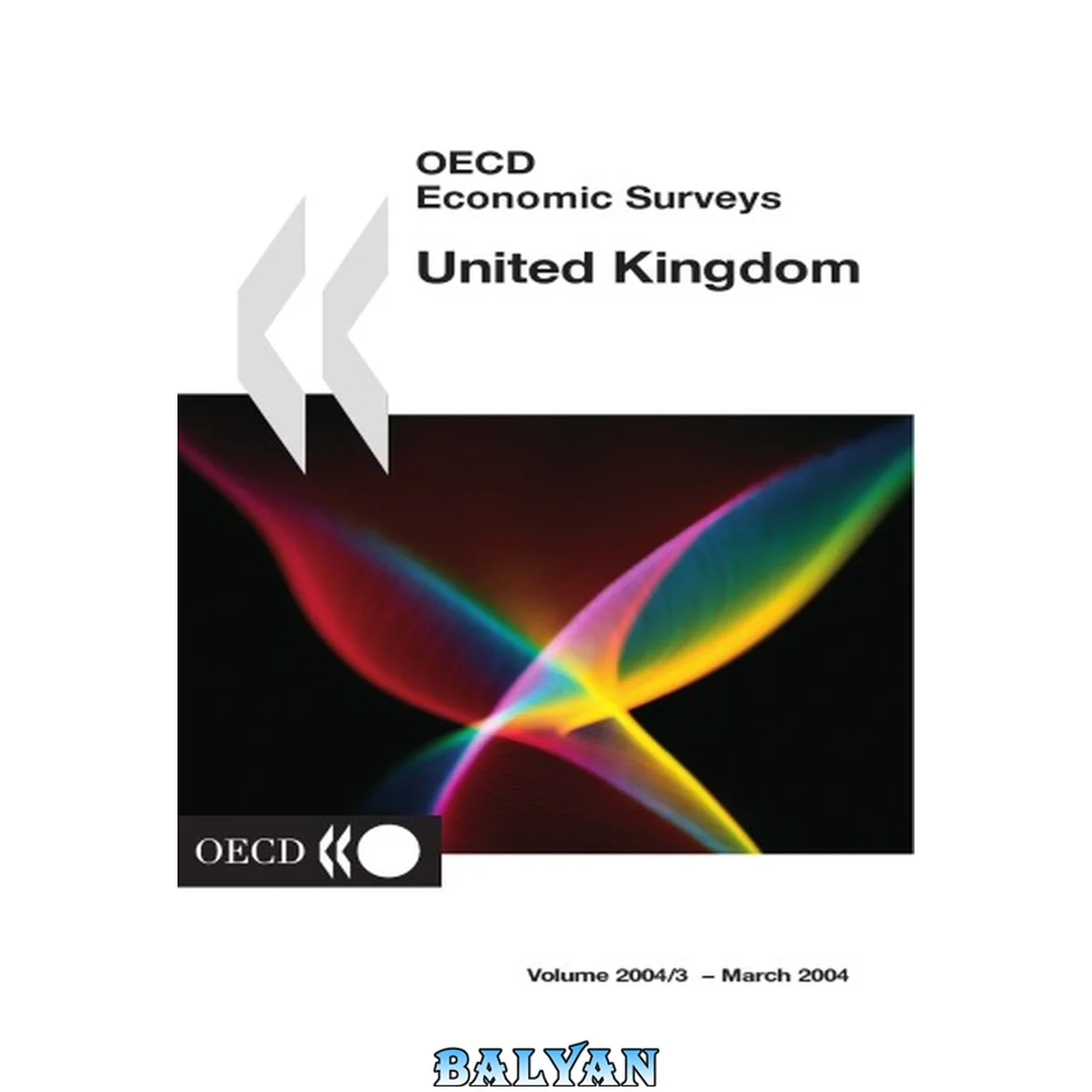 جلد کتاب Oecd Economic Surveys: United Kingdom 2003-2004 (Oecd Economic Surveys)
