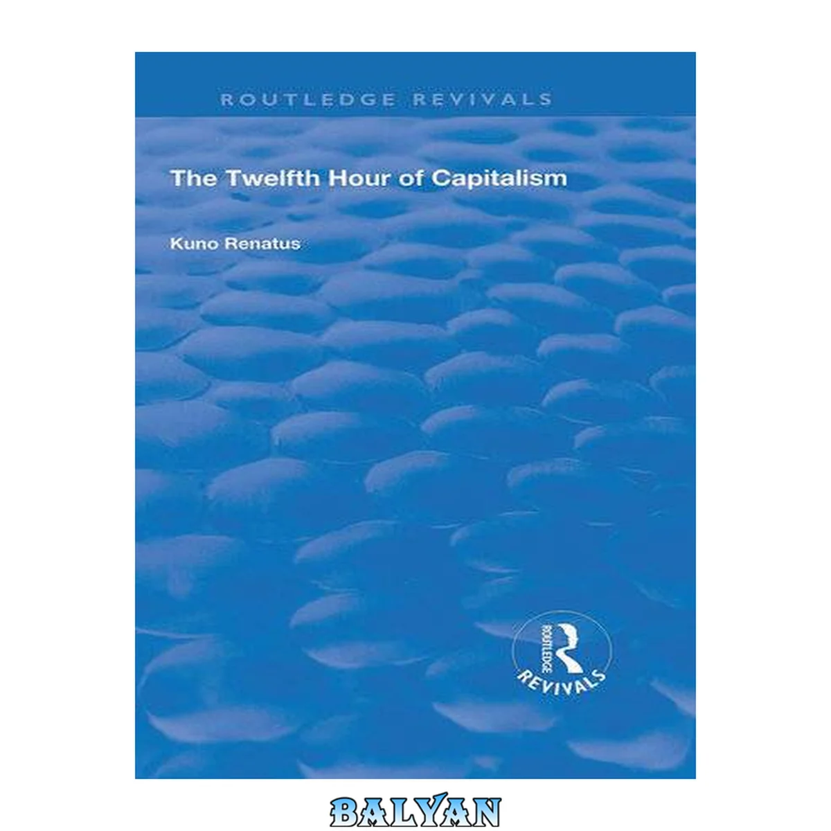 جلد کتاب The Twelfth Hour of Capitalism