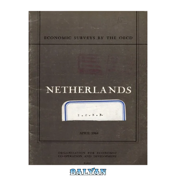 OECD Economic Surveys: Netherlands 1964, vol. 1964