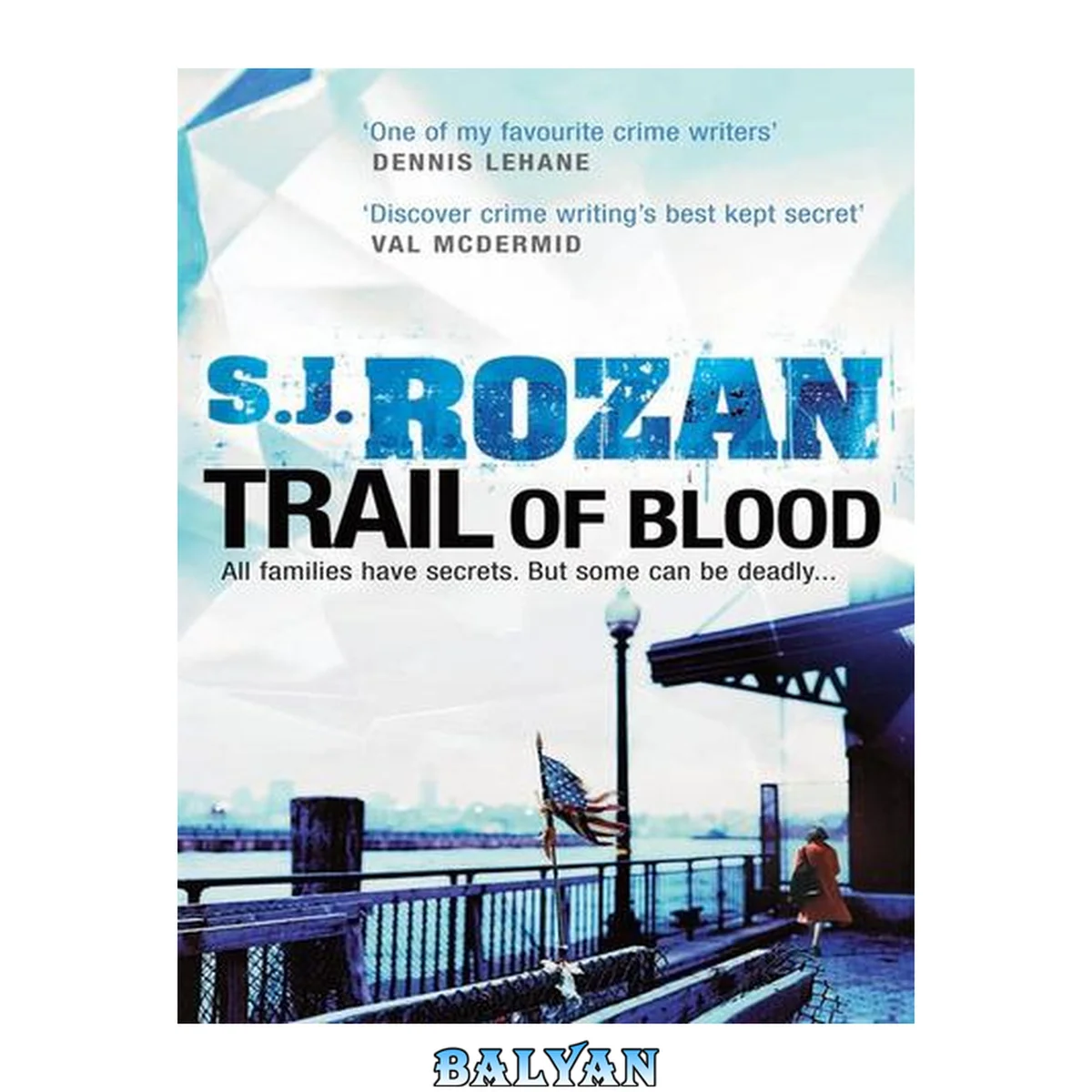 جلد کتاب Trail of Blood: All Families Have Secrets, But Some Can Be Deadly..