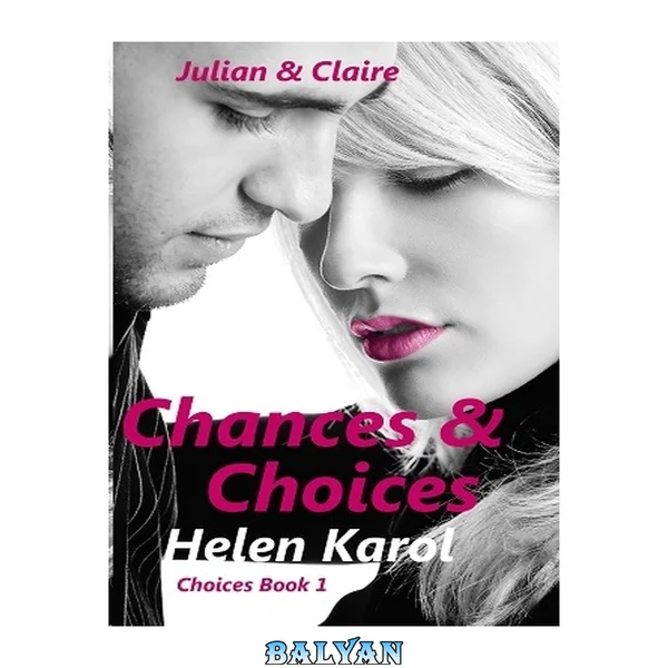 Chances & Choices