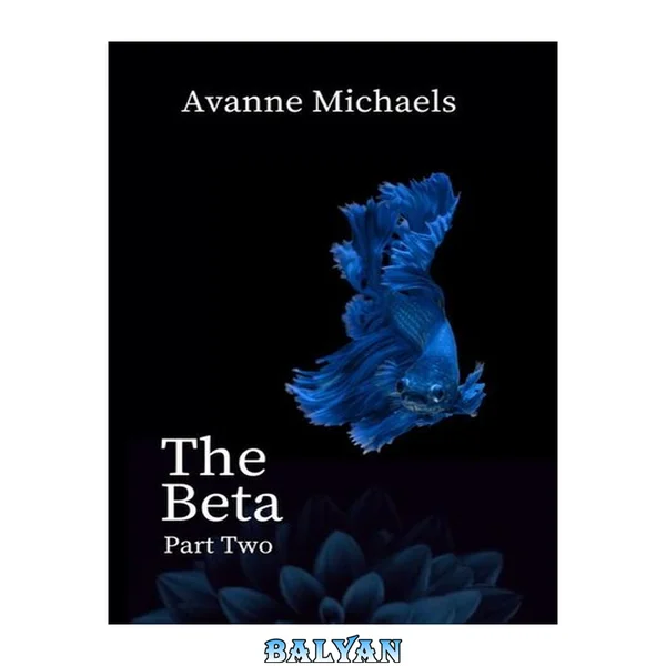 The Beta: Part Two