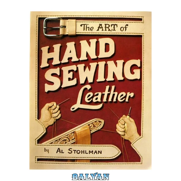 The Art of Hand Sewing Leather