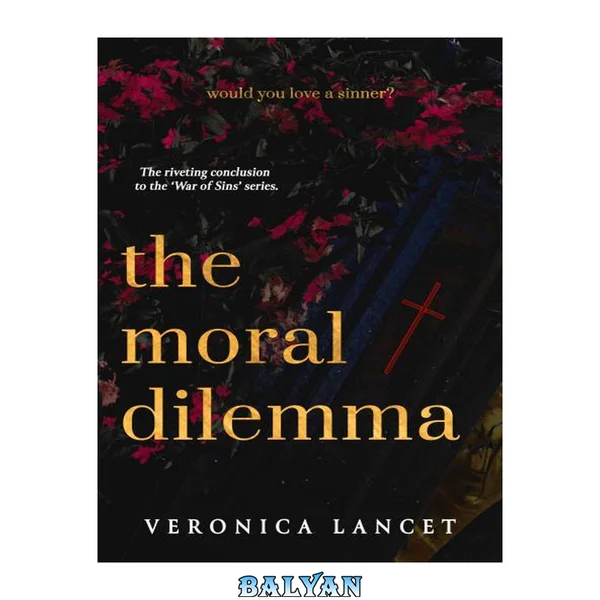 The Moral Dilemma