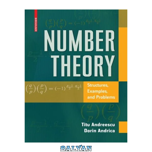 Number Theory : Structures, Examples, and Problems