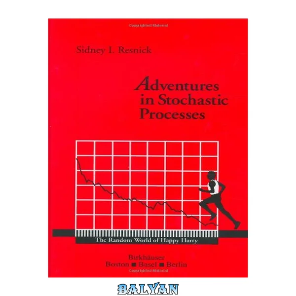 Adventures in Stochastic Processes