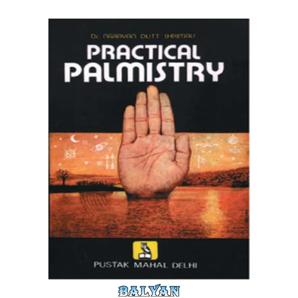 Practical Palmistry: Lines Are Not Final; Hard Work Can Alter Shape of Lines; Interpret Lines