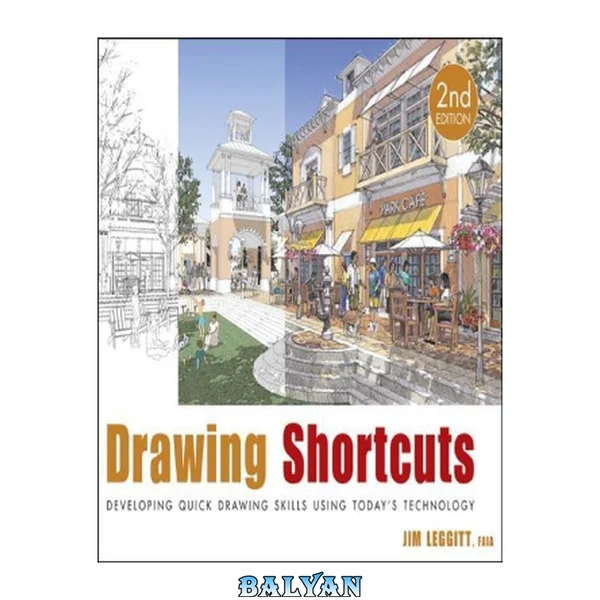 Drawing Shortcuts: Developing Quick Drawing Skills Using Today’s Technology