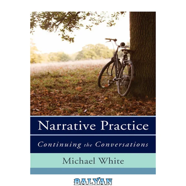 Narrative practice : continuing the conversations