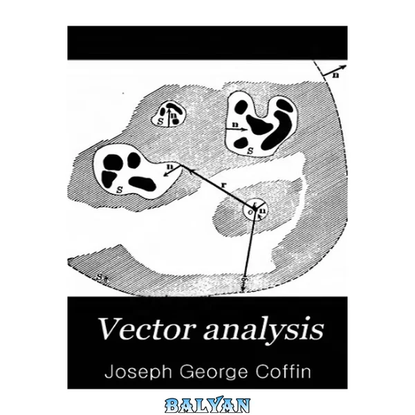 Vector analysis: An introduction to vector-methods and their various applications