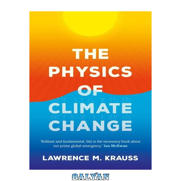 The Physics of Climate Change