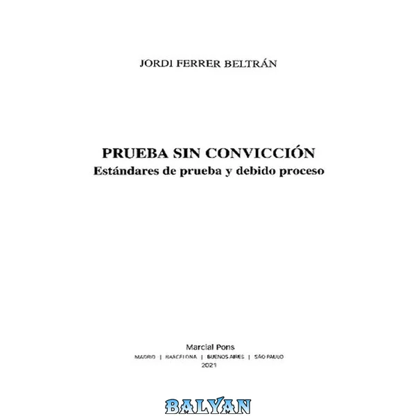 Prueba sin convicción. Estándares de prueba y debido proceso