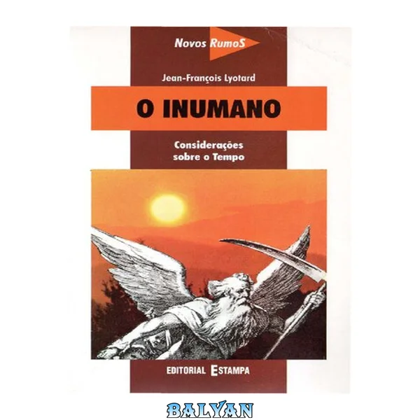 O Inumano: Considerações Sobre o Tempo