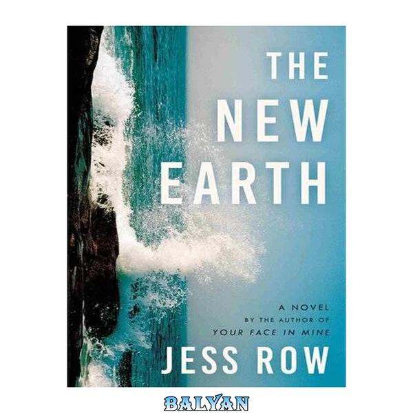 The new earth : a novel
