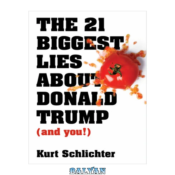 The 21 biggest lies about Donald Trump (and you!)