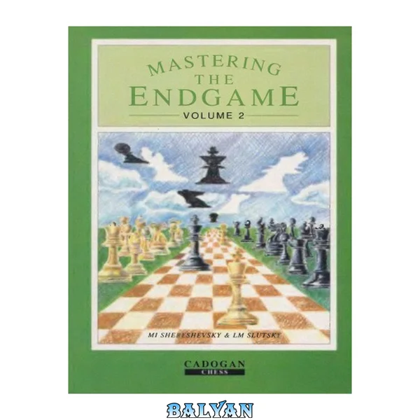 Mastering the Endgame - Closed Games Vol.2
