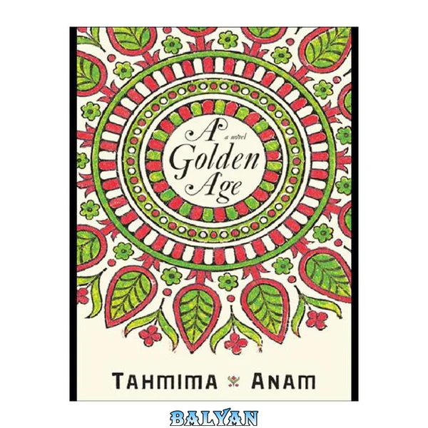 A golden age : a novel