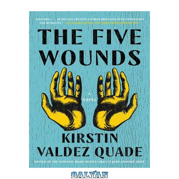 The five wounds : a novel