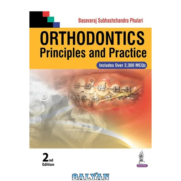 Orthodontics: Principles and Practice: Principles and Practice