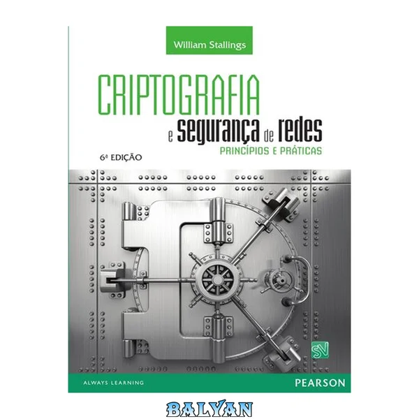 Criptografia e Segurança de Redes: princípios e práticas