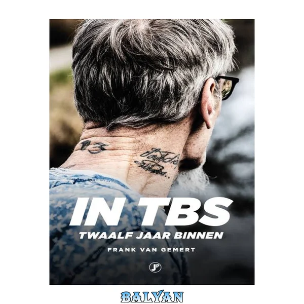 In TBS_Twaalf jaar binnen
