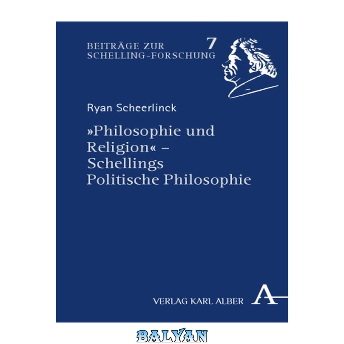جلد کتاب « Philosophie und Religion » : Schellings Politische Philosophie