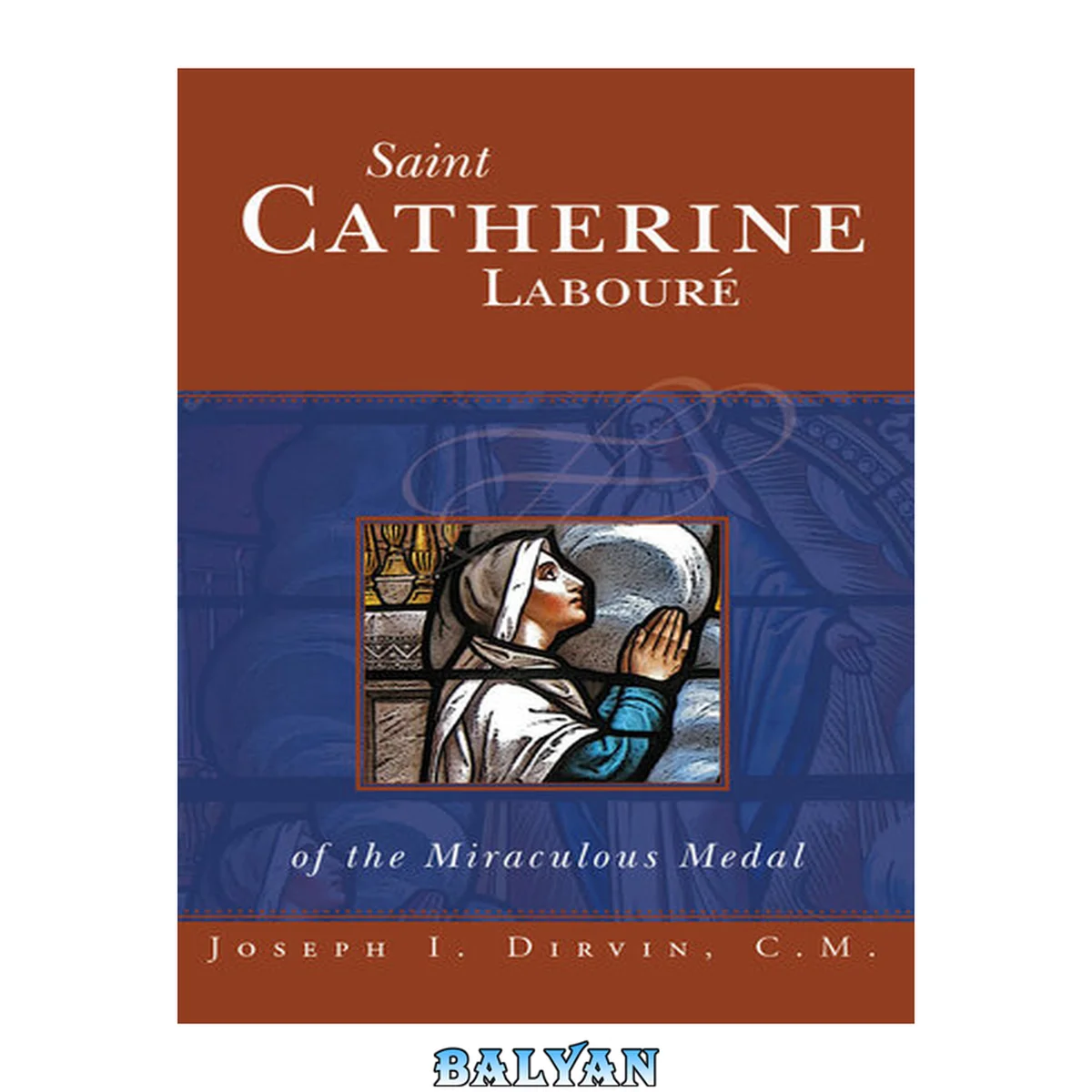 جلد کتاب Saint Catherine Laboure: of the Miraculous Medal