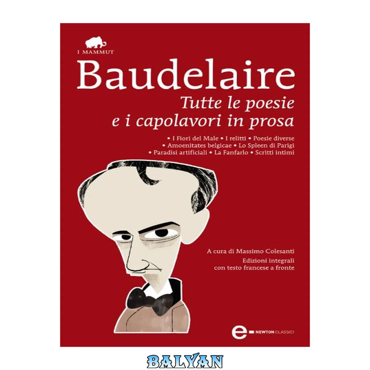 جلد کتاب Tutte le poesie e i capolavori in prosa (eNewton Classici) (Italian Edition)