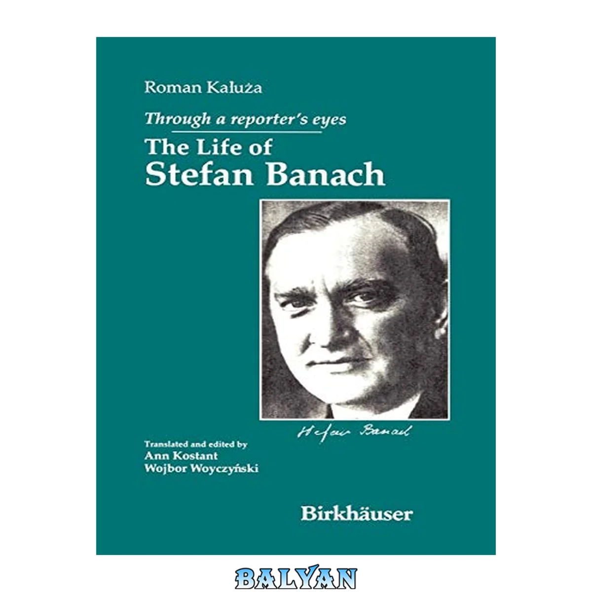 جلد کتاب Through a reporter's eyes : the life of Stefan Banach