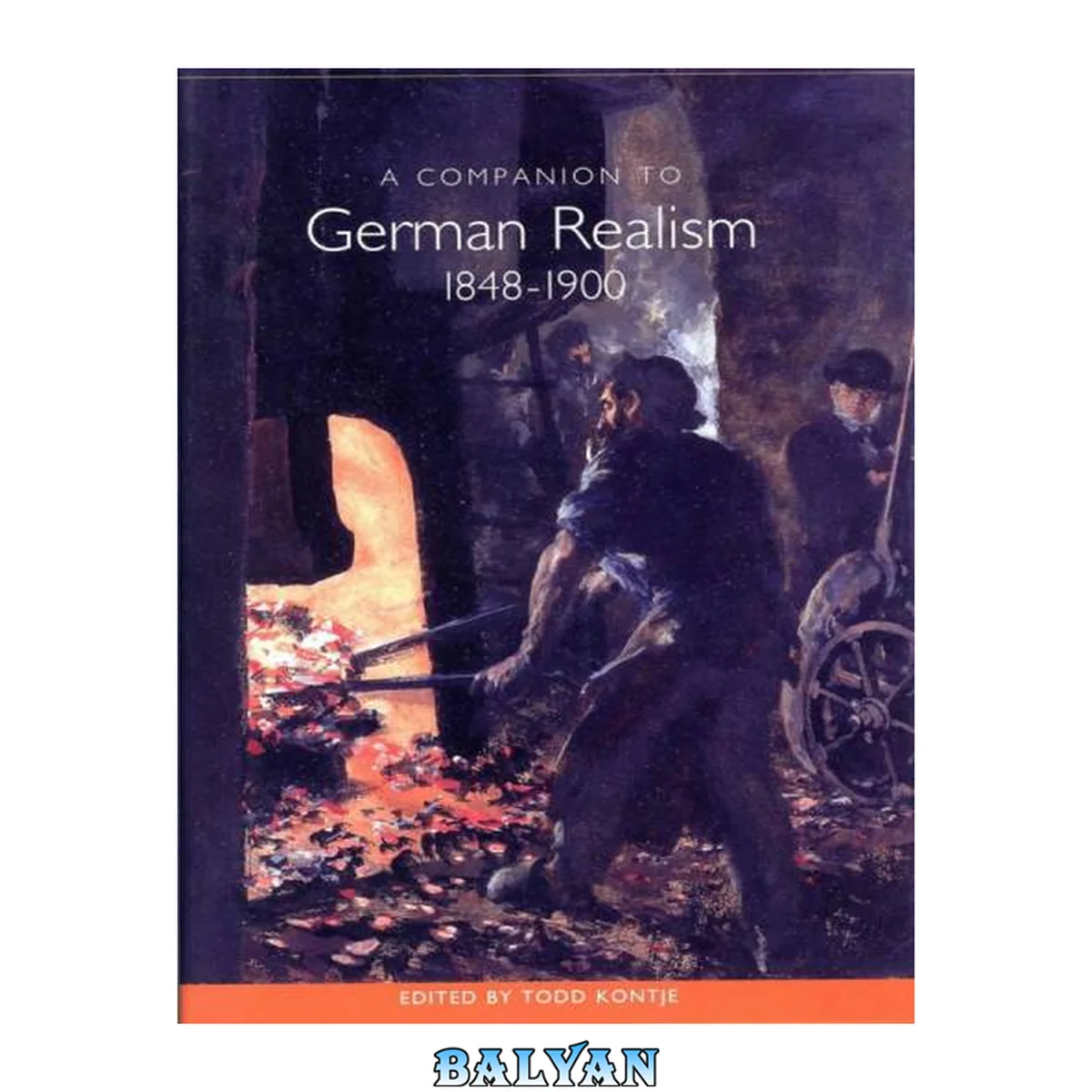 جلد کتاب A Companion to German Realism, 1848-1900 (Studies in German Literature) (Studies in German Literature Linguistics and Culture)