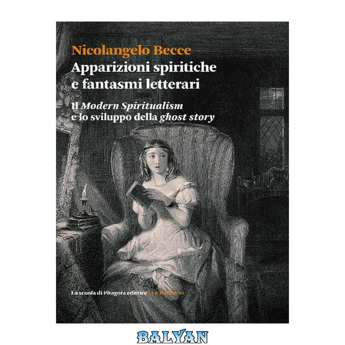 جلد کتاب Apparizioni spiritiche e fantasmi letterari. Il «Modern spiritualism» e lo sviluppo della «ghost story»