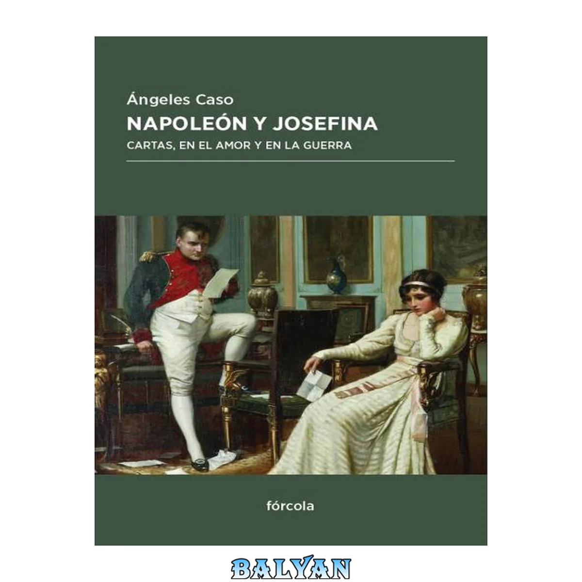 جلد کتاب NapoleÃ3n y Josefina: cartas, en el amor y en la guerra