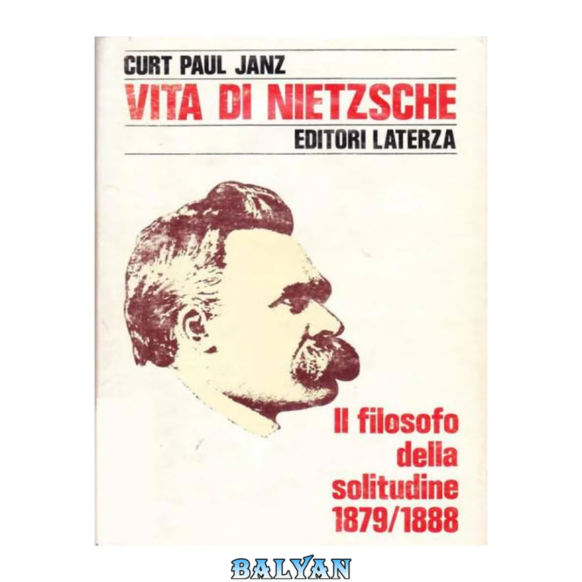جلد کتاب Vita di Nietzsche. Il filosofo della solitudine 1879-1889 Vol. 2