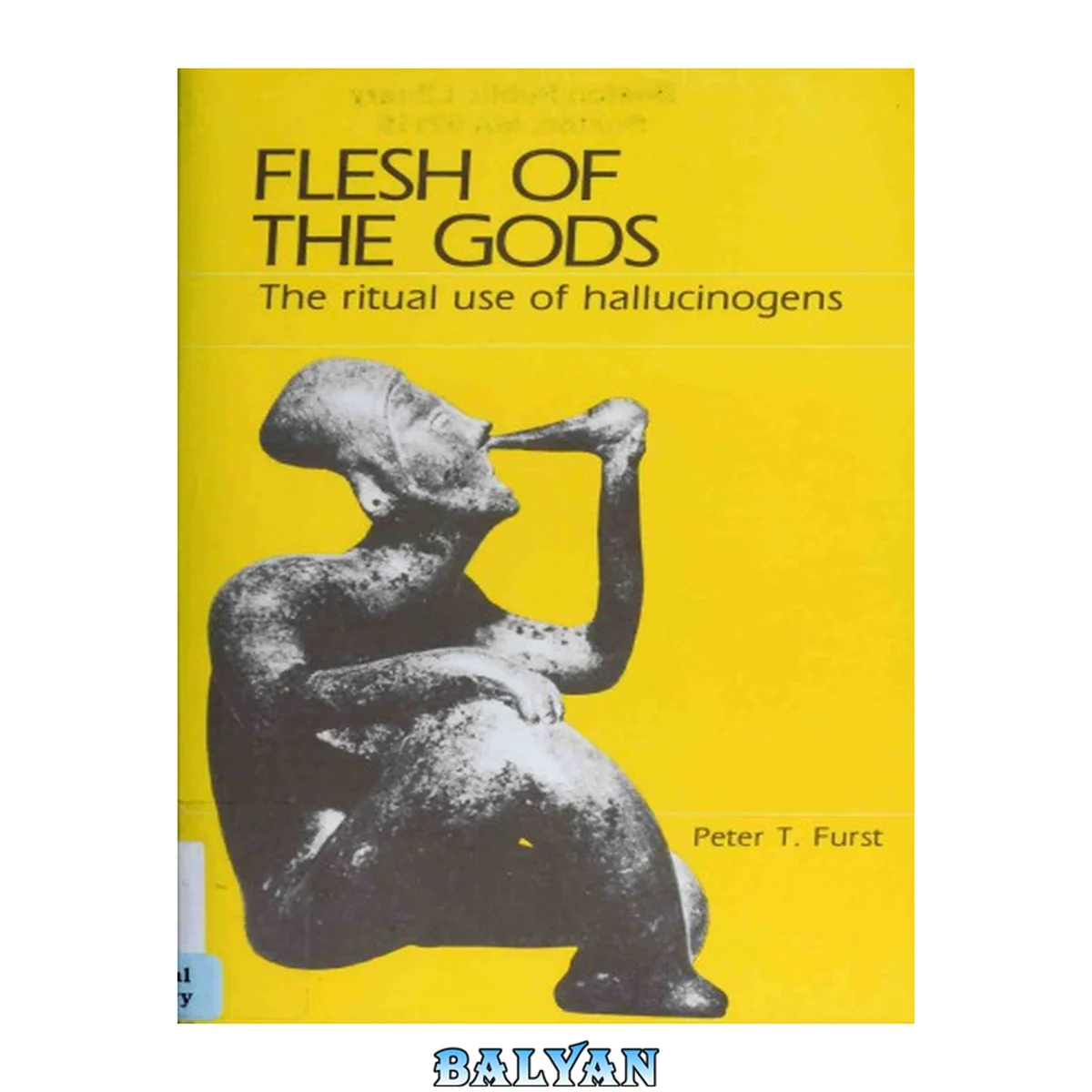 جلد کتاب Flesh of the gods : the ritual use of hallucinogens