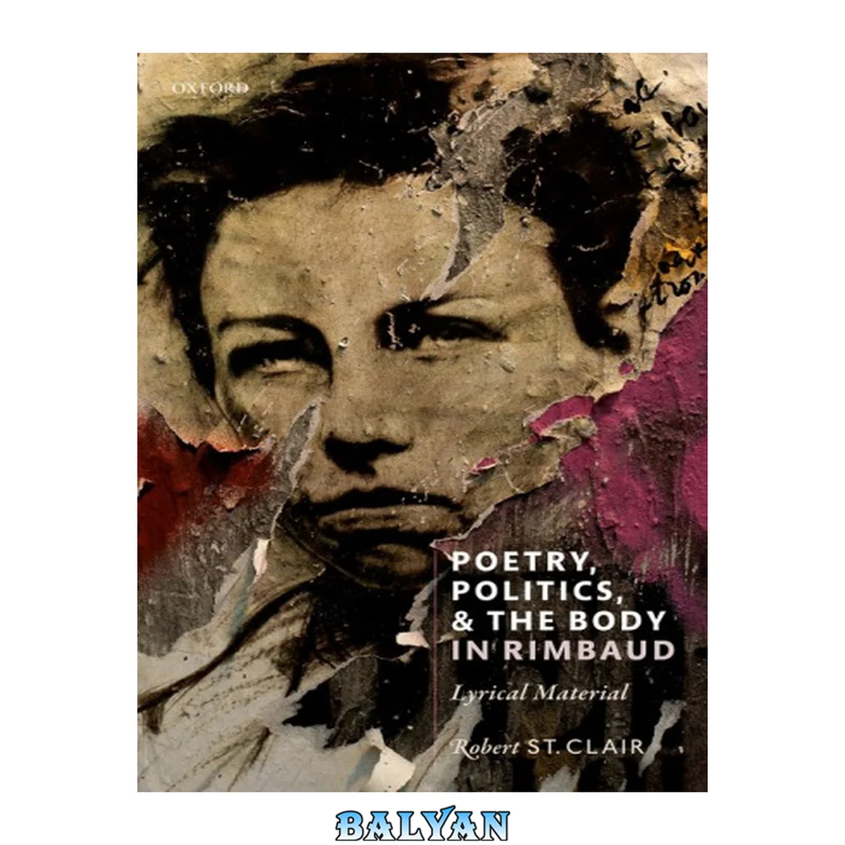 جلد کتاب Poetry, Politics, and the Body in Rimbaud : Lyrical Material