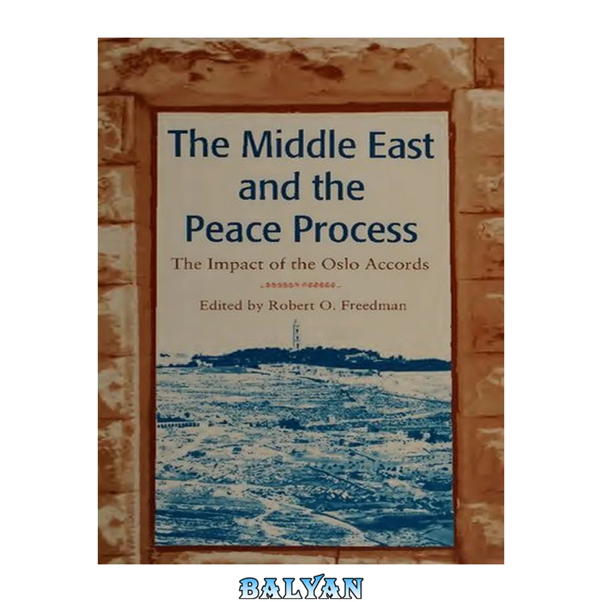 جلد کتاب The Middle East and the Peace Process : The Impact of the Oslo Accords